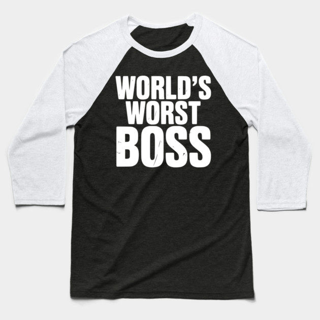 World’s Worst Boss Baseball T-Shirt by Frank Ring