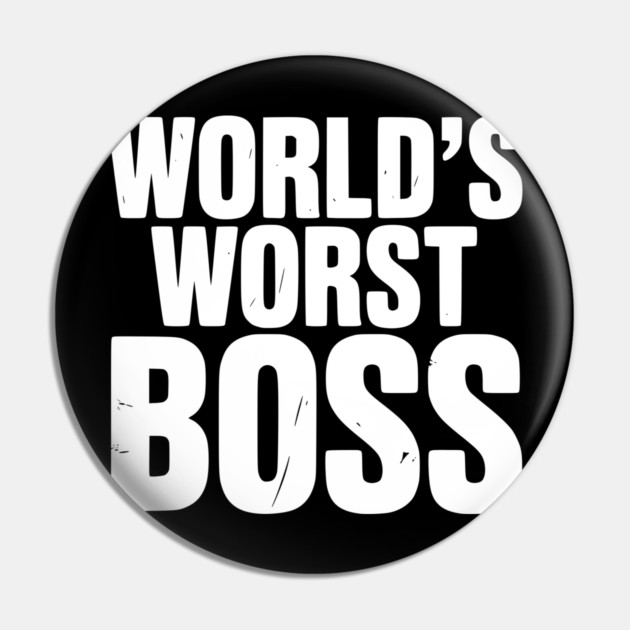 World’s Worst Boss Pin by Frank Ring