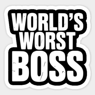 World’s Worst Boss Magnet