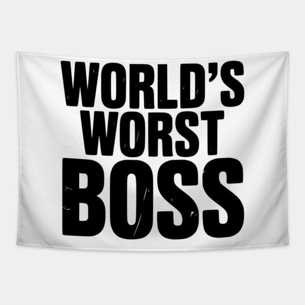 World’s Worst Boss Tapestry by Frank Ring