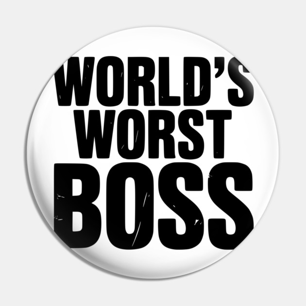World’s Worst Boss Pin by Frank Ring