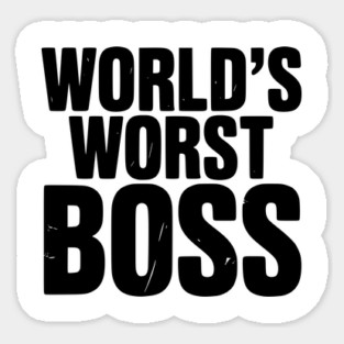 World’s Worst Boss Magnet