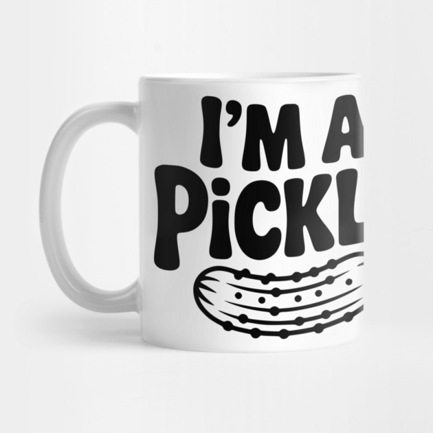 I’m a Pickle by Frank Ring