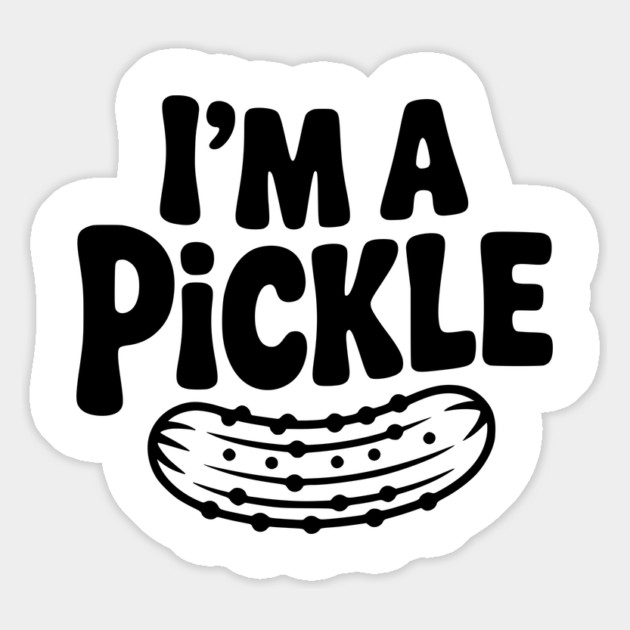 I’m a Pickle Magnet by Frank Ring