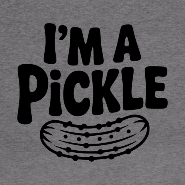 I’m a Pickle by Frank Ring