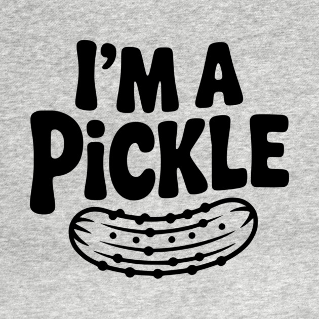 I’m a Pickle by Frank Ring