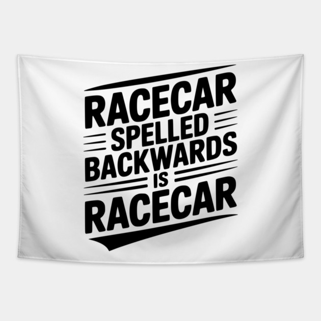 Racecar Spelled Backwards is Racecar Tapestry by Frank Ring