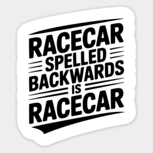 Racecar Spelled Backwards is Racecar Magnet