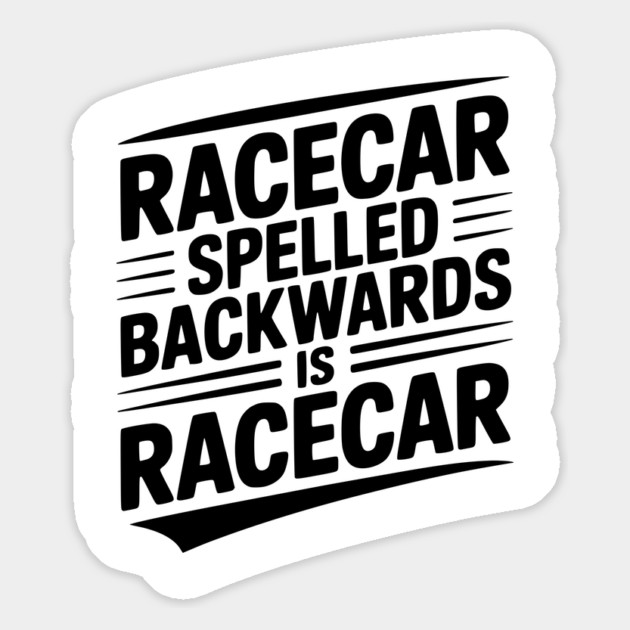 Racecar Spelled Backwards is Racecar Magnet by Frank Ring