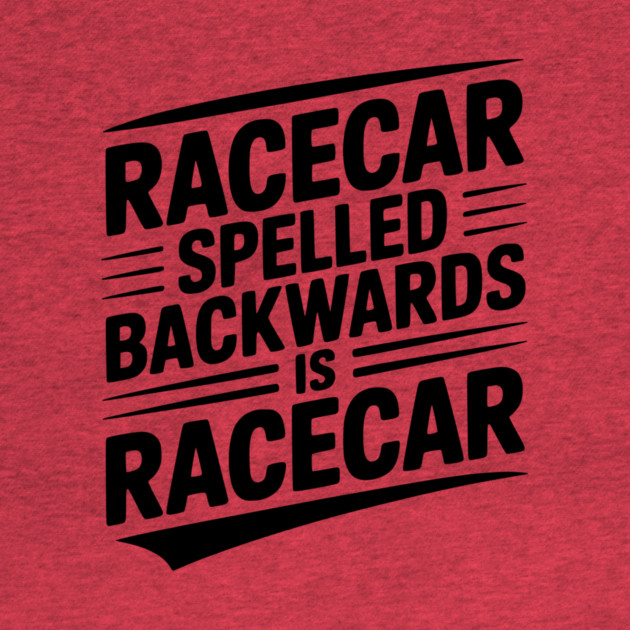 Racecar Spelled Backwards is Racecar by Frank Ring