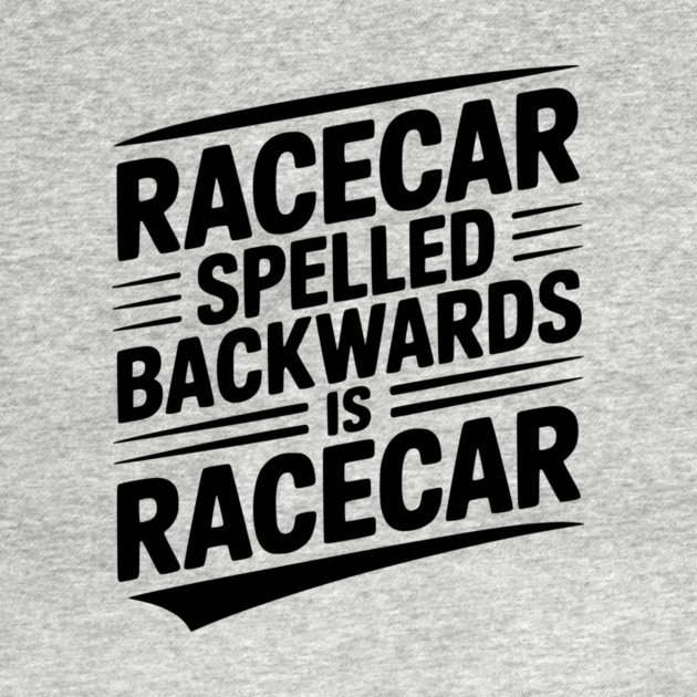Racecar Spelled Backwards is Racecar by Frank Ring