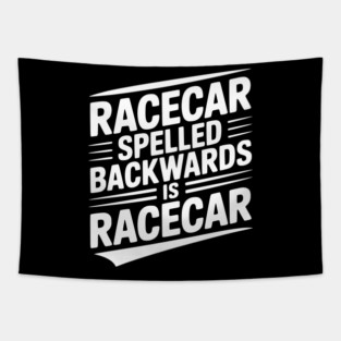 Racecar Spelled Backwards is Racecar Tapestry