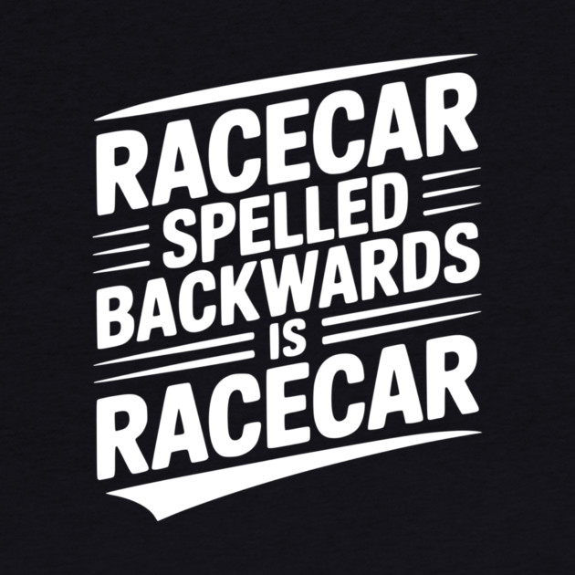 Racecar Spelled Backwards is Racecar by Frank Ring