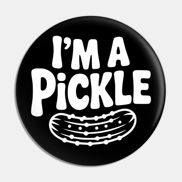 I’m a Pickle Pin by Frank Ring