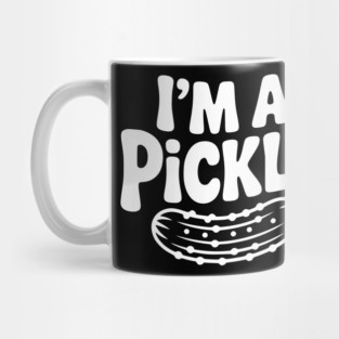 I’m a Pickle Mug