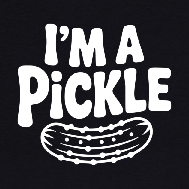 I’m a Pickle by Frank Ring