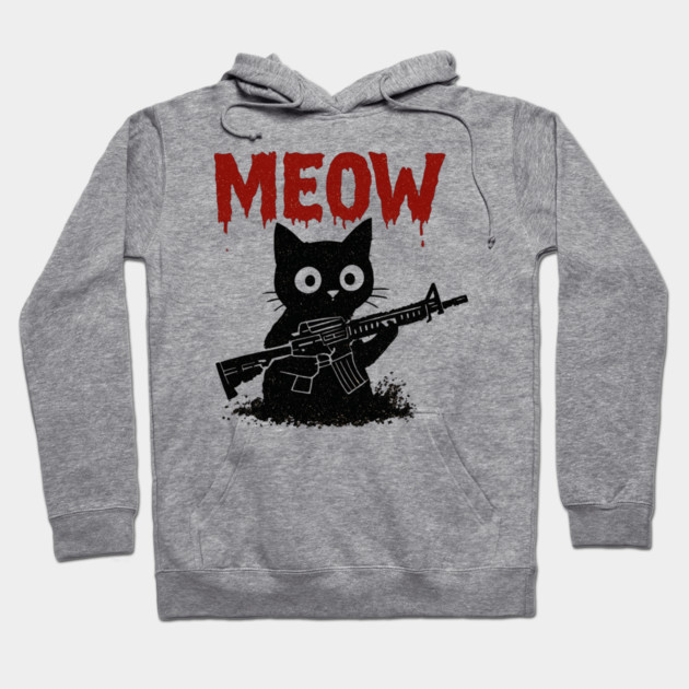 WAR MEOW T-Shirt - Funny Cat with Gun Meme Hoodie by TurnEffect