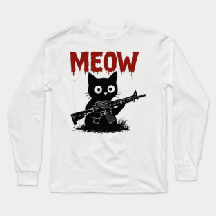WAR MEOW T-Shirt - Funny Cat with Gun Meme Long Sleeve T-Shirt