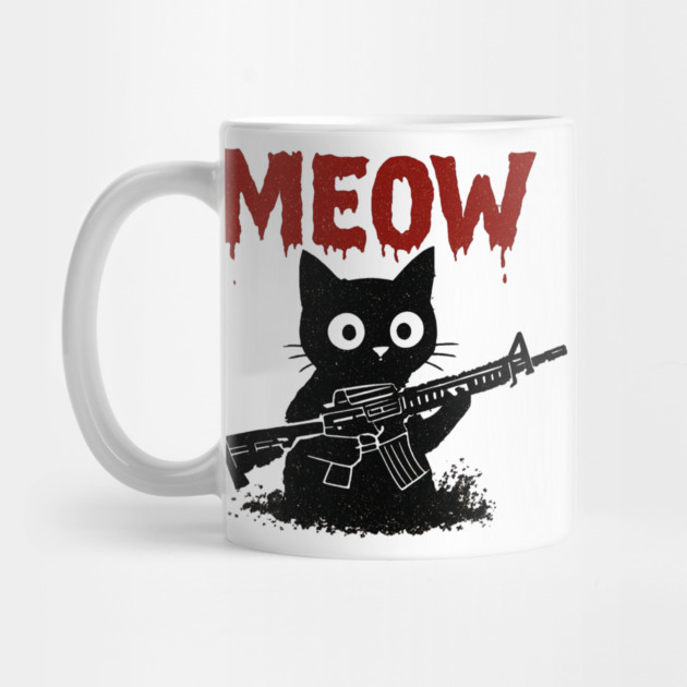 WAR MEOW T-Shirt - Funny Cat with Gun Meme by TurnEffect