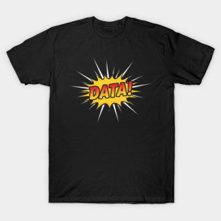 Data Pow Funny Data Analytics Data Engineering for a Data Scientist T-Shirt