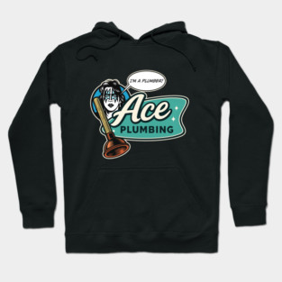 Ace Plumbing ( Ace Frehley ) Hoodie