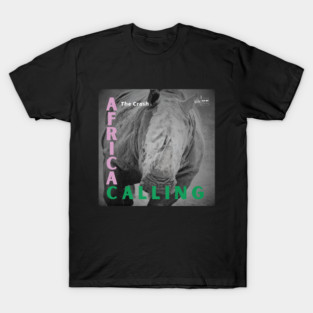 Africa Calling by The Crash T-Shirt