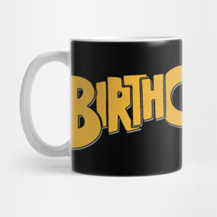 The Birth Control Band Mug