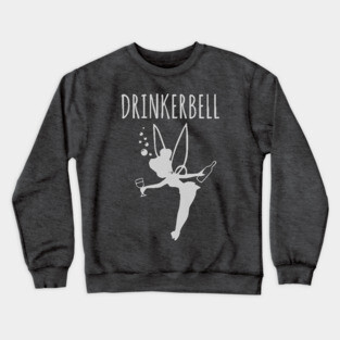 Drinkerbell Tinkerbell Crewneck Sweatshirt