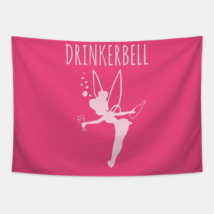 Drinkerbell Tinkerbell Tapestry