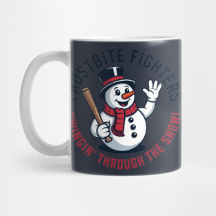 Frostbite fighters Swingin' through the snow! Mug