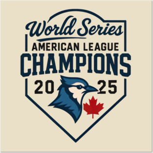 ALCS Blue Jays Champions Championship 2025 Posters and Art