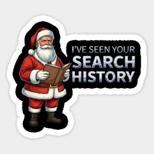 Funny Santa - I've Seen Your Search History Magnet
