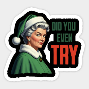 Mrs Claus - Did You Even Try Magnet