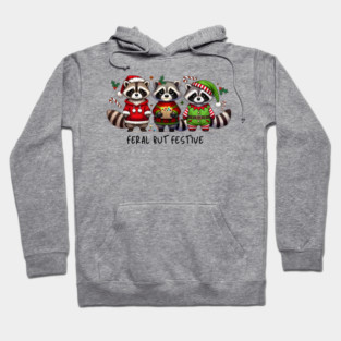 Feral but Festive Raccoon Hoodie
