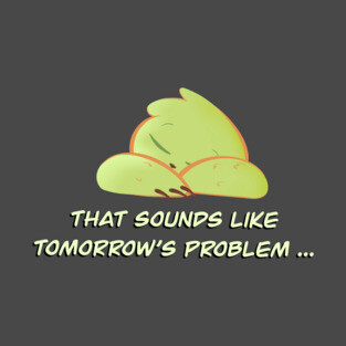Tomorrow's Problem T-Shirt