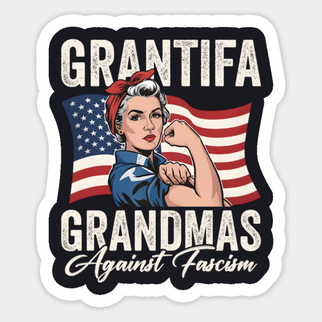 GRANTIFA — Grandmas Against Fascism! Sticker by Charles's Store 8
