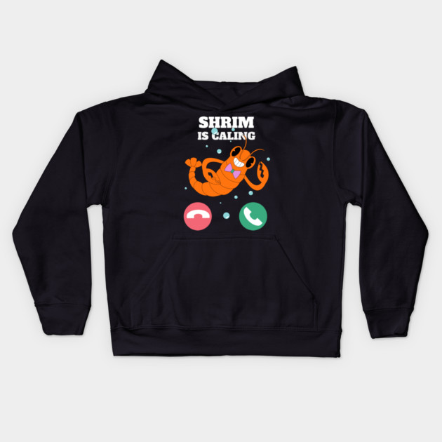 Funny Shrimp Is Calling Humor Sea Food Crustacean Lovers Gift Kids Hoodie by OUTFITPAW