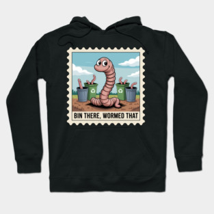 Bin There Wormed That Funny Compost Worm Farmer Hoodie