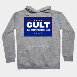 CULT - Make Intervention Great Again - Front Hoodie