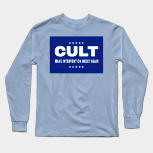 CULT - Make Intervention Great Again - Front Long Sleeve T-Shirt