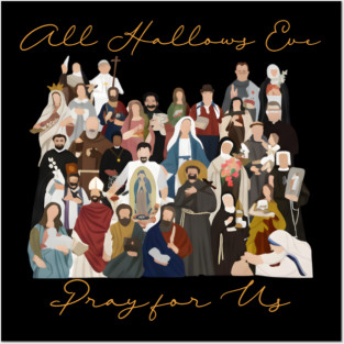 All Hallows Eve Pray For Us Halloween Catholic Saints Jesus Posters and Art