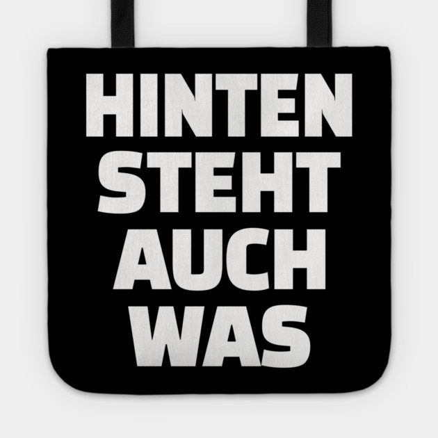 Hinten Steht Auch Was | Lustig Deutsch Spruch Tote by OUTFITPAW