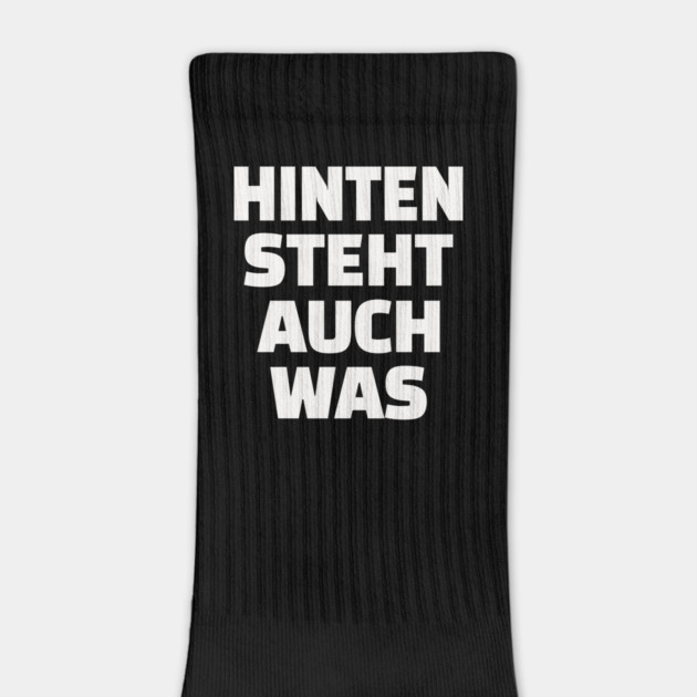 Hinten Steht Auch Was | Lustig Deutsch Spruch by OUTFITPAW