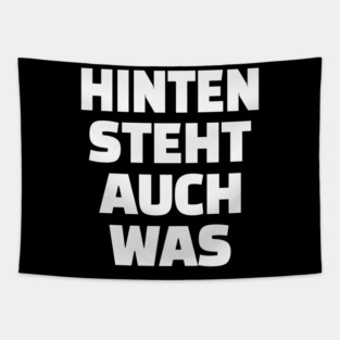 Hinten Steht Auch Was | Lustig Deutsch Spruch Tapestry