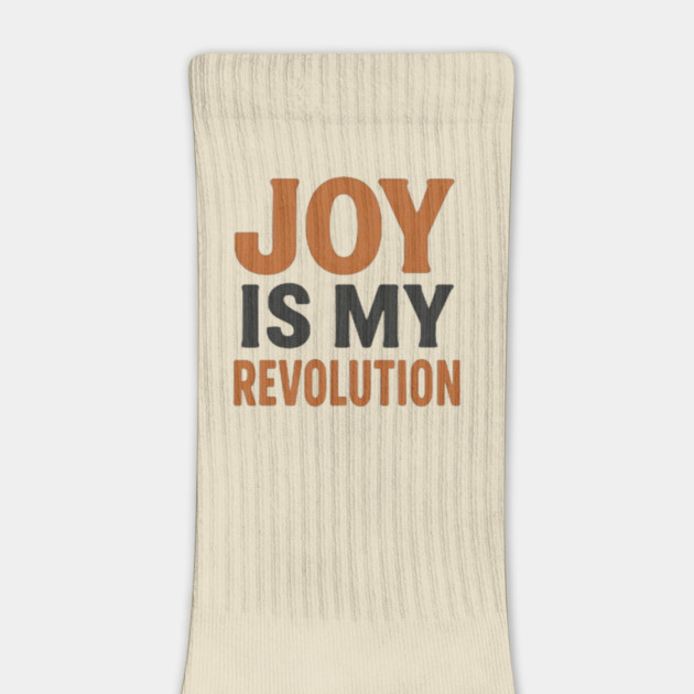 Joy is my revolution, postive vibes by Patience's Store