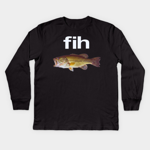“Fih” Funny Misspelled Fish Meme, Simple Humor Kids Long Sleeve T-Shirt by OUTFITPAW