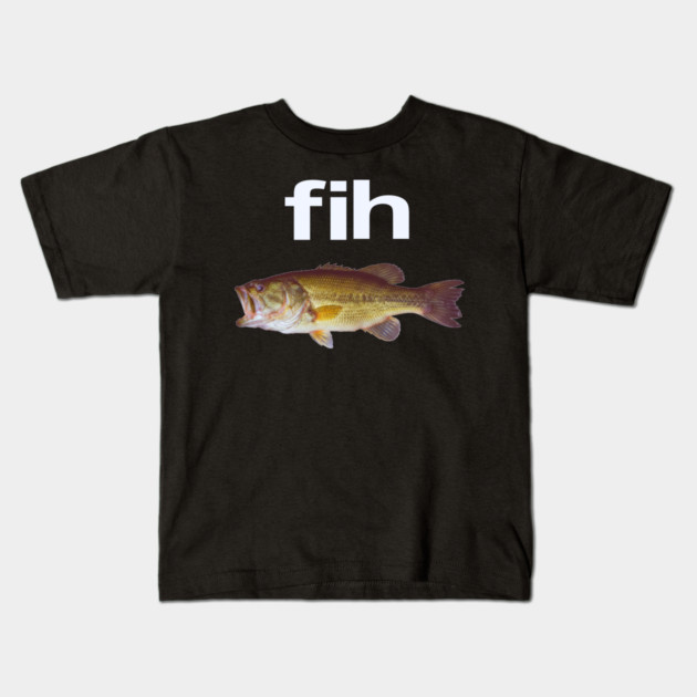 “Fih” Funny Misspelled Fish Meme, Simple Humor Kids T-Shirt by OUTFITPAW