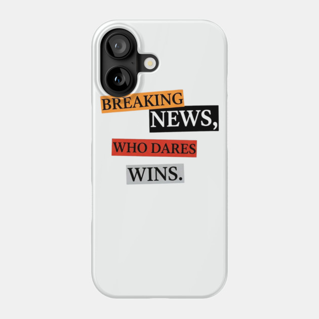 Breaking News! Phone Case by Art2Wear