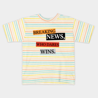 Breaking News! Kids T-Shirt