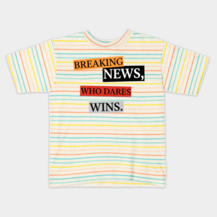 Breaking News! Kids T-Shirt